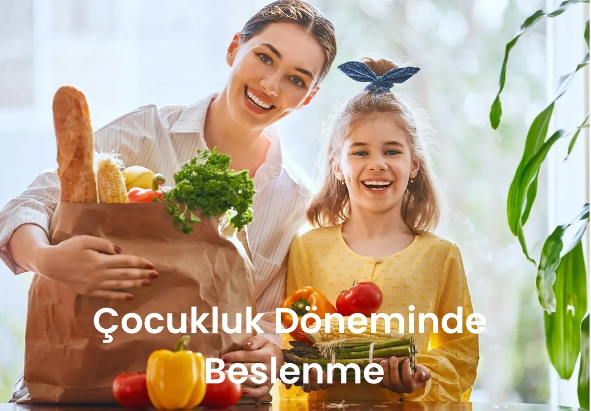 Çocukluk Döneminde Beslenme